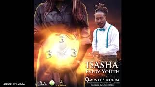 Isasha  Every Youth 9 Months Riddim by LA Records Release 2020 [upl. by Capps274]