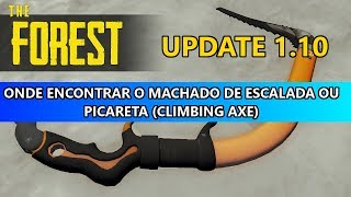 THE FOREST 110 ONDE ENCONTRAR O MACHADO DE ESCALADA OU PICARETA CLIMBING AXE  Pt Br Ps4 [upl. by Maridel]