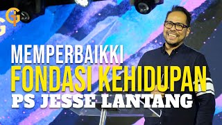 PERBAIKKI 2 HAL INI MAKA HIDUPMU PASTI BERUBAH  Ps Jesse Lantang  Gsjs Jakarta [upl. by Nuawed]