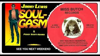 Peggy ScottAdams amp Jimmy Lewis  See You Next Weekend [upl. by Ventura]