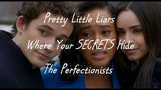 Pretty Little Liars  Dylan Andrew amp Crew  Where Your SECRETS Hide [upl. by Lemmy]