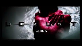 LOKUST  ANIMA [upl. by Queena]