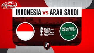 🔴INDONESIA VS ARAB SAUDI  KUALIFIKASI PUTARAN 3 HAJATAN BOLA DUNIA 2026  LIVE REACTION [upl. by Wymore]