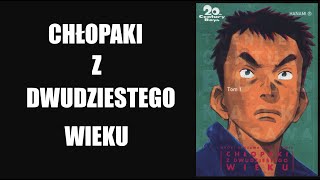 manga Chłopaki z dwudziestego wieku 15 Naoki Urasawa [upl. by Larrisa]