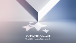 Galaxy Unpacked  10 Juli [upl. by Nnairrek404]