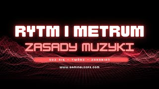 Rytm i Metrum  Zasady Muzyki Wprost [upl. by Hannavas362]