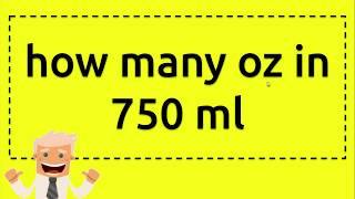 how many oz in 750 ml [upl. by Enialehs]