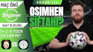 Galatasaray vs Rizespor  Osimhen Siftahı Yeniler 4lü Savunma Okan Buruk  Maç Önü Bilyoner [upl. by Iv]