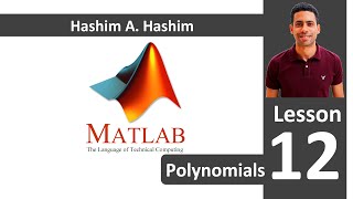 MATLAB Lesson 1218 Polynomials transfer function ماتلاب شرح جذور تفاضل تكامل ضرب قسمة معادلات قيمة [upl. by Oriole]