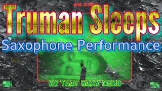 Truman Sleeps  The Truman Show Relaxing Saxophone cover [upl. by Algy66]