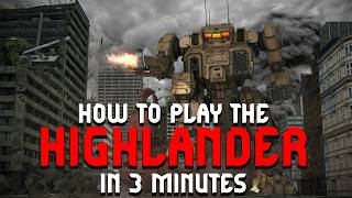 How To Play The Highlander  BattleTech [upl. by Ayotyal937]