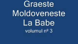 Graeste Moldoveneste  La Babi [upl. by Laing]