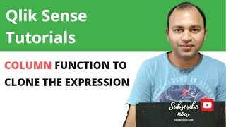 Qlik Sense Column function for cloning expression and optimizing dashboard and reports  Abhishek Ag [upl. by Kin]