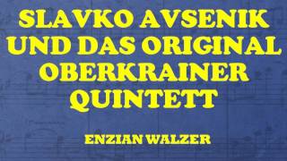 Slavko Avsenik und das Original Oberkrainer Quintett  Enzian Walzer Na Bledu [upl. by Wadleigh]