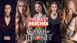 🖐️ The Best Peaches Of  Game Of Thrones [upl. by Nner]