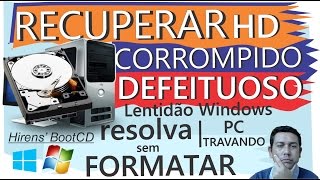 RECUPERAR HD Corrompido DEFEITUOSO PC travando Lentidão Iniciar WINDOWS Resolva sem formatar [upl. by Lienad]