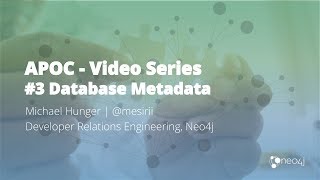 Exploring Neo4j Database Metadata in APOC 3 [upl. by Anrak]