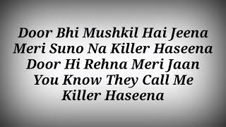 LYRICS Killer Haseena Song  Tulsi Kumar [upl. by Charisse]