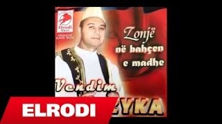 Vendim Zyka  Zonje ne bahcen e madhe [upl. by Hnao]