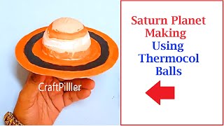 Saturn planet making using thermocol balls  diy  painting   solar system  craftpiller [upl. by Eiramanad]