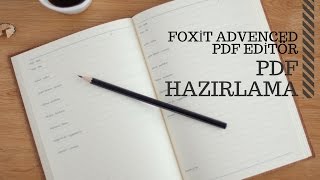 Foxit Advanced PDF Editor Türkçe Anlatım [upl. by Alletniuq]