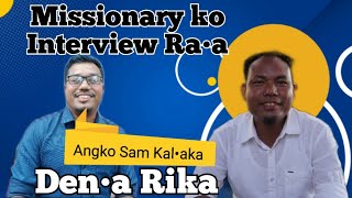 Interview Ra•aMissionary Kransing Ch MarakSotjeng K Sangma [upl. by Tanney117]