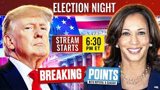 Breaking Points LIVE 2024 Election Coverage [upl. by Anceline]