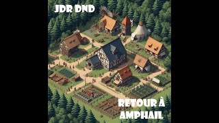 JDR DND  Retour a Amphail [upl. by Aletse]