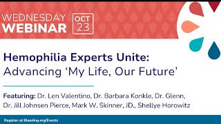 Hemophilia Experts Unite Advancing My Life Our Future [upl. by Padegs]