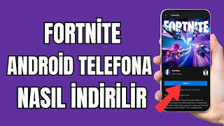 Fortnite Telefona Nasıl İndirilir 2024  Fortnite Nasıl İndirilir Mobil  Fortnite Nasıl Yüklenir [upl. by Clarkin96]