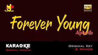 FOREVER YOUNG  KARAOKE ORIGINAL Key  A Minor   Alphaville [upl. by Epner]