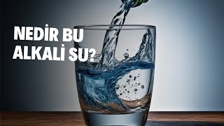 Sağlığınızı Yenileyin Alkali Suyla Hayatınıza Yepyeni Bir Başlangıç [upl. by Violet767]