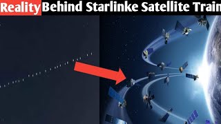 Reality amp Purpose Behind The Starlink Satellite Train [upl. by Filberte]