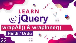 jQuery WrapAll amp WrapInner Method Tutorial in Hindi  Urdu [upl. by Nets944]