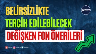 Belirsizlikte Tercih Edilebilecek Değişken Fonlar BEFAS amp TEFAS [upl. by Natan]