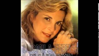 Ludmila Ferber  Andar com Deus [upl. by Oinotnanauj]