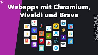 Webapps mit Chromium Vivaldi und Brave erstellen linux [upl. by Lahsram306]