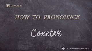 How to Pronounce Coxeter Real Life Examples [upl. by Jac]