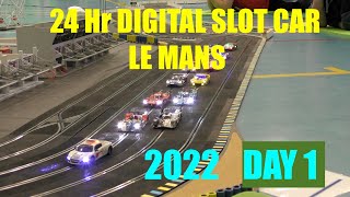 24 Hour Digital Slot Car Le mans 2022  Day 1 [upl. by Saturday435]