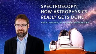 Spectroscopy How Astrophysics Really Gets Done [upl. by Lindsley]