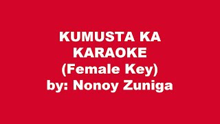 Nonoy Zuniga Kumusta Ka Karaoke Female Key [upl. by Laryssa]