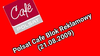 FAKE Polsat Cafe Blok Reklamowy 21082009 [upl. by Aicelet]