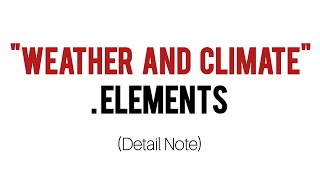 Elements of Weather and Climate  Geography  GEOG211  Semester 4  Punjab University [upl. by Eniamret]