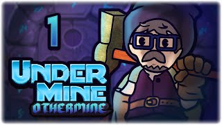 AMAZING NEW ROGUELIKE MODE OTHERMINE  Lets Play UnderMine  Part 1  OtherMine Update [upl. by Caddric993]