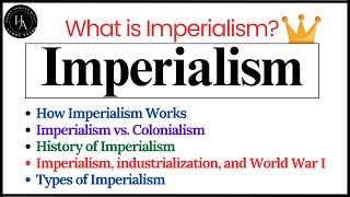 Imperialism What is ImperialismFull Explanation [upl. by Leupold156]