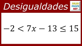 DESIGUALDAD LINEAL CON TRES MIEMBROS  Ejercicio 1 [upl. by Amias]