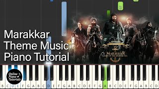 Marakkar Theme Music Piano Tutorial  Free MIDI  Marakkar BGM [upl. by Eenolem]