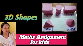 art craft  Maths Assignment 3D Shapes For Kids😊 [upl. by Morly]