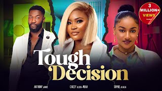 TOUGH DECISION  Nigerian Movies 2024 Latest Full Movies [upl. by Inkster806]