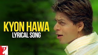 Lyrical Kyon Hawa Song with Lyrics  VeerZaara  Shah Rukh Khan Preity Zinta  Javed Akhtar [upl. by Letnoj]